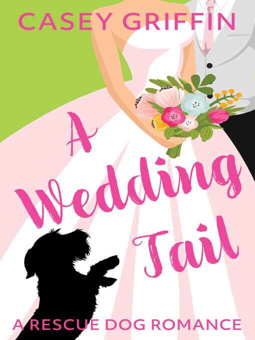 Title details for A Wedding Tail by Casey Griffin - Available